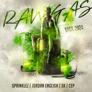 RAW GAS (feat. Jordan English, SK & CEP)