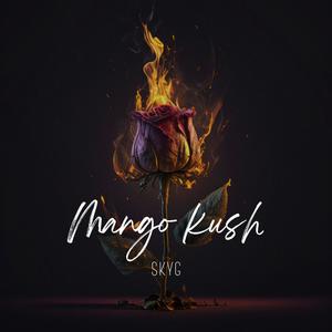 MANGO KUSH (Explicit)