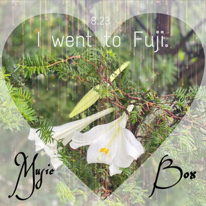 8.23 I went to Fuji (雨の日の可愛いオルゴール)