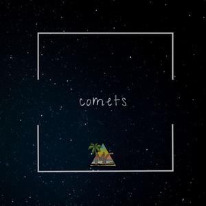 Comets (Explicit)