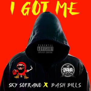 I GOT ME (feat. bash bills) [Explicit]