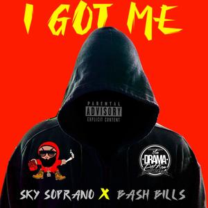 I GOT ME (feat. bash bills) (Explicit)