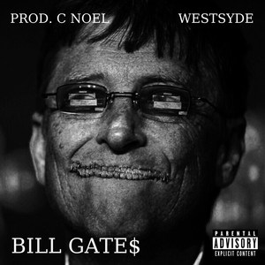 Bill Gate$ (Explicit)