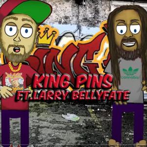 KingPins (feat. Larry Bellyfaté) (Explicit)
