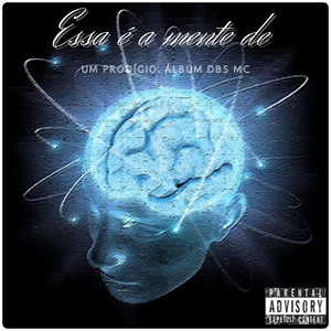 Essa É A Mente De Um Prodígio (Explicit)