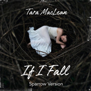 If I Fall (Sparrow Version)