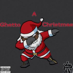 A Ghetto Christmas (Deluxe Edition) [Explicit]