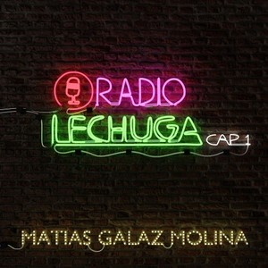 Radio Lechuga, Cap 1