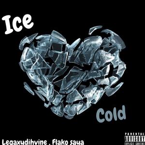 Ice cold (feat. Legaxydihvine) (Explicit)