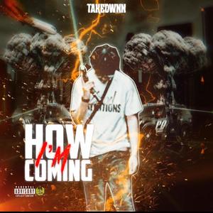 How Im Coming (Explicit)