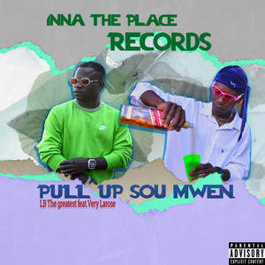 Pull up Sou Mwen (Explicit)