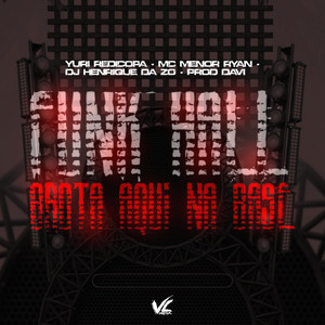 Funk Hall Brota Aqui na Base (Explicit)