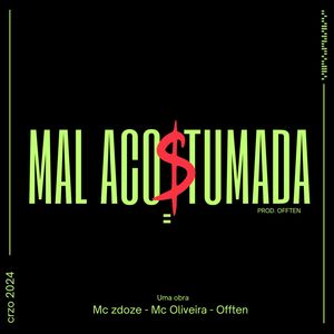 Mal Acostumada (Explicit)