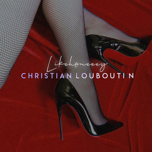 Christian Louboutin (Explicit)