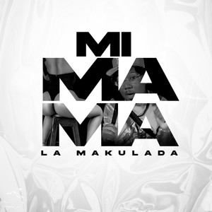 Mi Mama (Explicit)