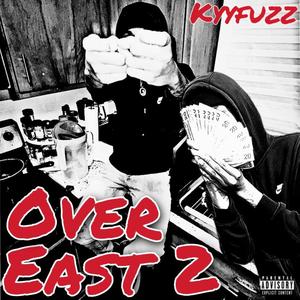 Over East 2 (Explicit)