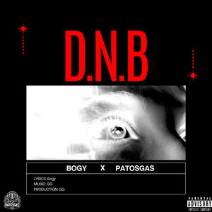 D.N.B (feat. BOGY) [Explicit]