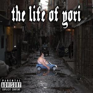 The Life Of Yori (Explicit)