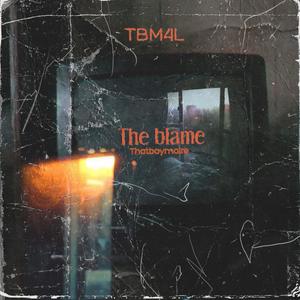 The blame (Explicit)