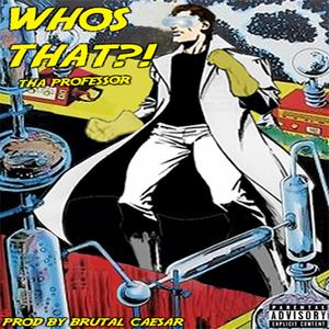 Who's That?! (Explicit)