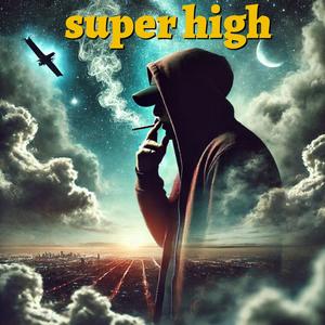 Super high (feat. Mathame, Fideles & braev)