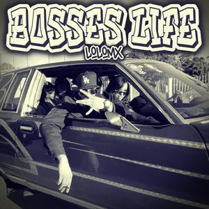 Bosses Life (Explicit)