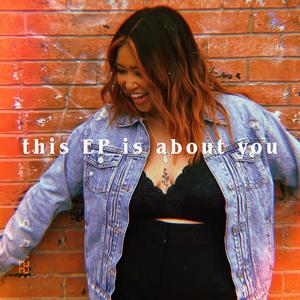 this EP is about you (Explicit)