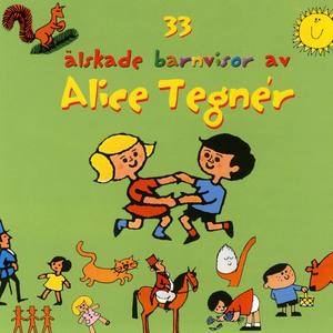 33 lskade barnvisor av Alice Tegnr