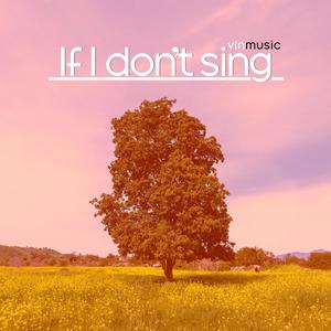 If I Don't Sing (feat. David Scott Perez)