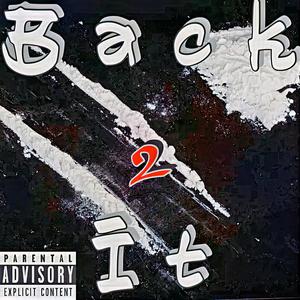 Back 2 It (Explicit)