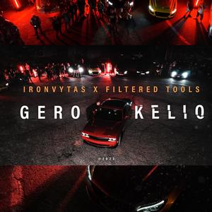 GERO KELIO (feat. FILTERED TOOLS) [Explicit]