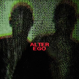 ALTER EGO (Explicit)