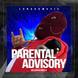 Parental Advisory (Explicit)