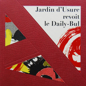 Jardin D'Usure Revoit Le Daily-Bul