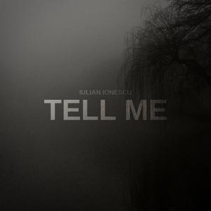 Tell me