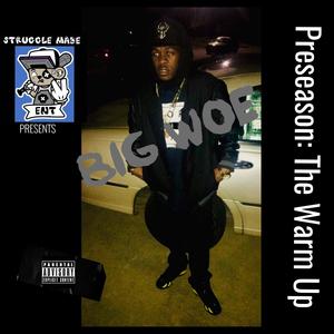 PreSeason:The Warm Up (Explicit)