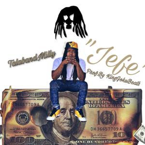 Jefe (It's Milly) [Explicit]