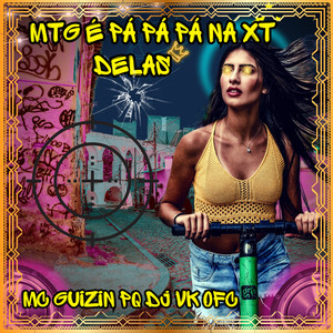 Mtg É Pá Pá Pá na Xt Delas (Explicit)