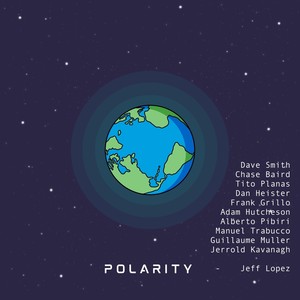 Polarity (feat. Dave Smith, Chase Baird, Tito Planas, Dan Heister, Frank Grillo, Adam Hutcheson, Alberto Pibiri, Manuel Trabucco, Guillaume Muller & Jerrold Kavanagh)