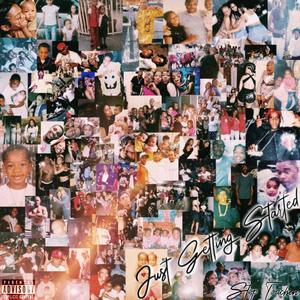 Just Getting Started (Explicit)