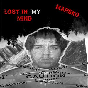 Lost In My Mind (Explicit)
