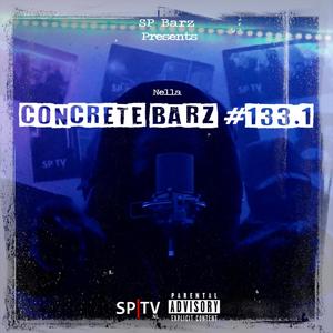 Concrete Barz #133.1 (feat. Nella) [Explicit]