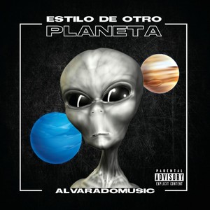 Estilo De Otro Planeta (Explicit)
