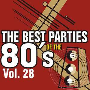 The Best Parties of the 80's Vol. 28