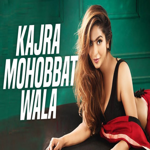 Kajara Mohobbat Wala