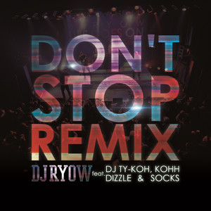 Don't Stop Remix (Explicit)