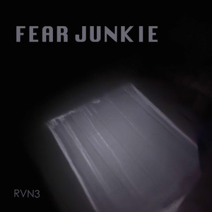 Fear Junkie