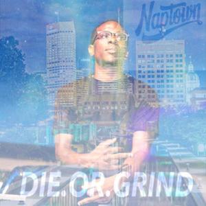 Die Or Grind (Explicit)