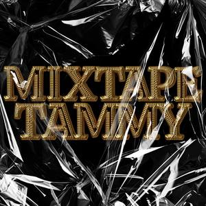 Mixtape Tammy (Explicit)