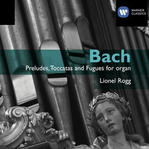 Bach: Organ Works Vol.1